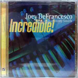 Joey DeFrancesco With Special Guest Jimmy Smith - Incredible!