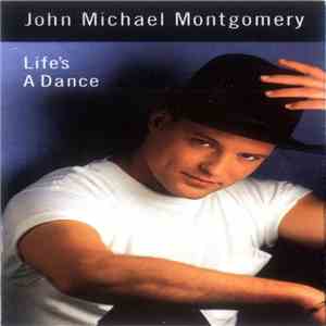 John Michael Montgomery - Life's A Dance