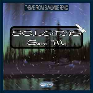 Jordi Giron, Frank Diaz - Solaris - Save Me (Theme From Smallville Rmx)