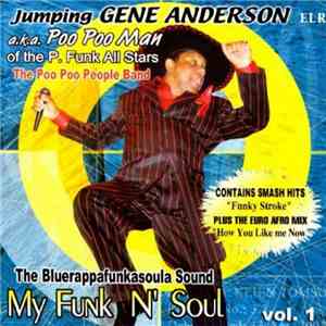 Jumping Gene Anderson a.k.a. Poo Poo Man - The Bluerappafunkasoula Sound: M ...