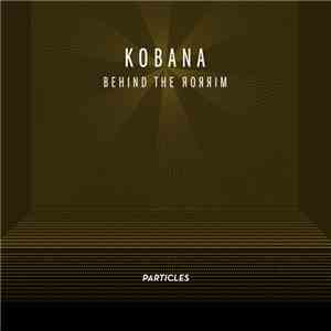 Kobana  - Behind The Mirror