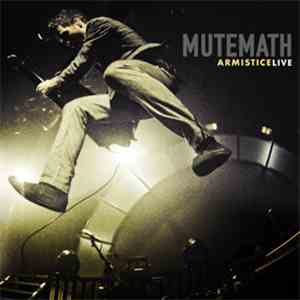 Mutemath - Armistice Live