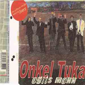 Onkel Tuka Feat. Ivers - Egils Menn