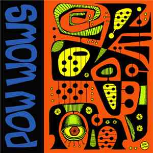 Pow Wows - Shock Corridor 7