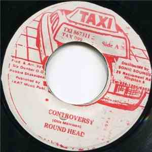 Round Head - Controversy