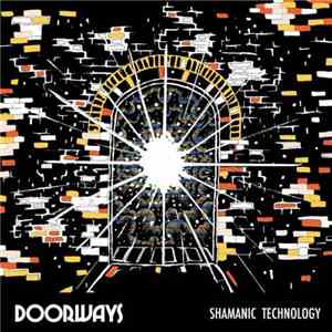 Shamanic Technology - Doorways
