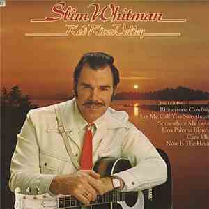 Slim Whitman - Red River Valley