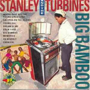 Stanley And The Turbines - Big Bamboo