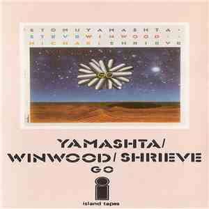 Stomu Yamashta / Steve Winwood / Michael Shrieve - Go