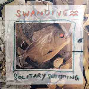 Swandive - Solitary Swimming