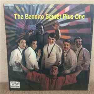 The Bennito Sextet Plus One - The Bennito Sextet Plus One