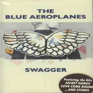 The Blue Aeroplanes - Swagger