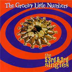 The Groovy Little Numbers - The 53rd & 3rd Singles