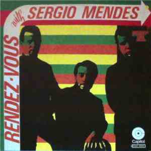 The Sérgio Mendes Trio - Rendez-vous With ...