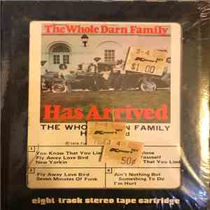 The Whole Darn Family - Has Arrived
