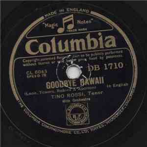 Tino Rossi - Goodbye Hawaii / Serenade In The night