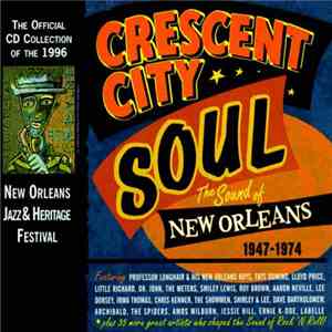 Various - Crescent City Soul - The Sound Of New Orleans 1947-1974