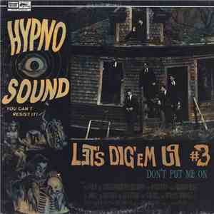 Various - Let's Dig 'Em Up #3 (Don't Put Me On)