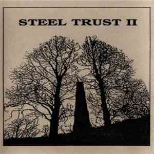 Various - Steel Trust II