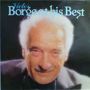Victor Borge  - Victor Borge At His Best