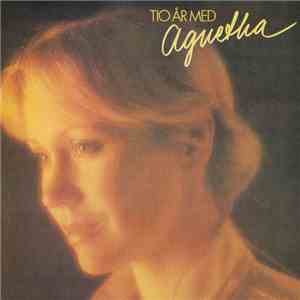 Agnetha Fältskog - Tio År Med Agnetha