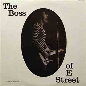 Bruce Springsteen - The Boss Of E Street