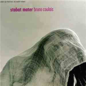 Bruno Coulais - Stabat Mater