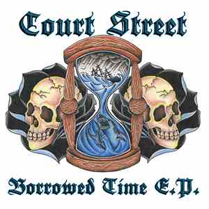 Court Street - Borrowed Time