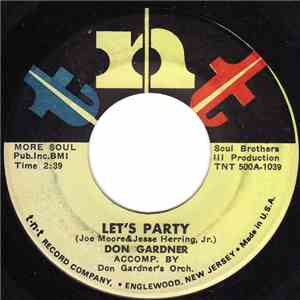Don Gardner - Let's Party / There's Nothing I Want To Do