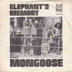 Elephant's Memory - Mongoose