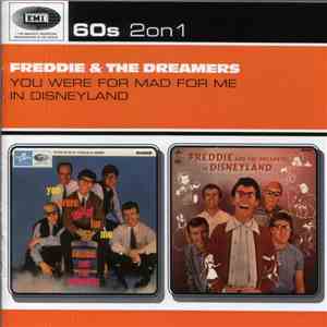 Freddie And The Dreamers - You Were Mad For Me/In Disneyland