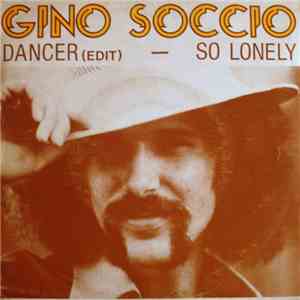 Gino Soccio - Dancer (Edit) / So Lonely