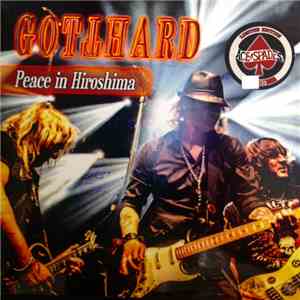 Gotthard - Peace In Hiroshima