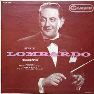 Guy Lombardo And His Royal Canadians - Guy Lombardo Plays