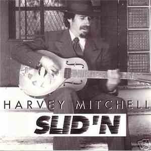 Harvey Mitchell - Slid'n