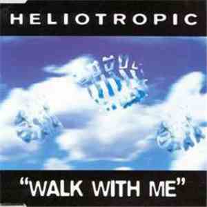 Heliotropic - Walk With Me