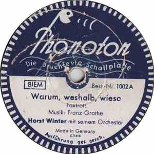 Horst Winter Mit Seinem Orchester - Warum, Weshalb, Wieso / Hörst Du Mein H ...