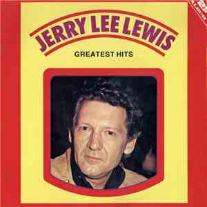 Jerry Lee Lewis - Greatest Hits