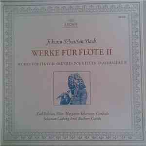 Johann Sebastian Bach - Werke Für Flöte II