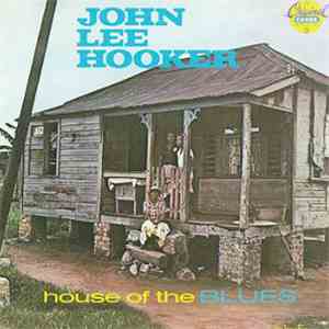 John Lee Hooker - House Of The Blues