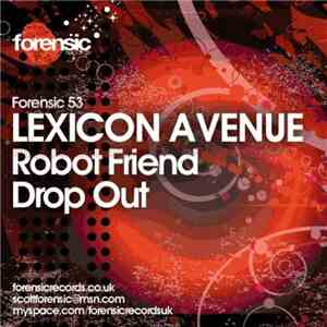 Lexicon Avenue - Robot Friend / Drop Out