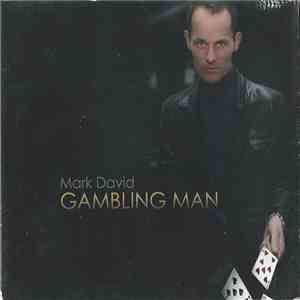 Mark David  - Gambling Man