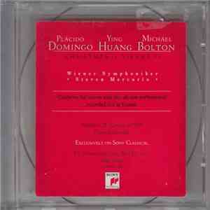Plácido Domingo, Ying Huang, Michael Bolton - Christmas In Vienna IV