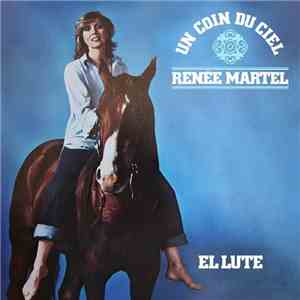 Renée Martel - Un Coin Du Ciel El Lute