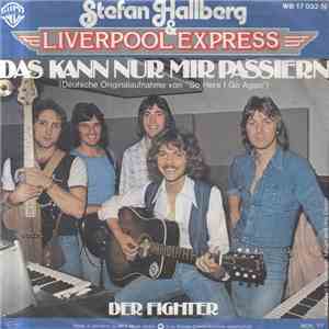 Stefan Hallberg & Liverpool Express - Das Kann Nur Mir Passiern