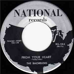 The Bachelors  - From Your Heart / A Million Teardrops