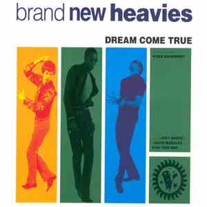 The Brand New Heavies Featuring N'Dea Davenport - Dream Come True