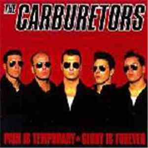 The Carburetors - Pain Is Temporary, Glory Is Forever