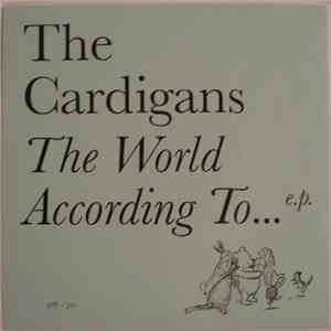 The Cardigans - The World According To...
