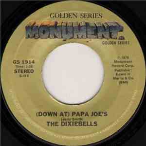The Dixiebells - (Down At) Papa Joe's / Southtown U.S.A.